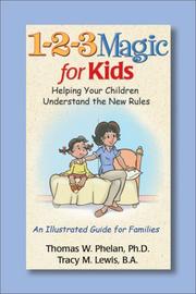 1-2-3 magic for kids by Thomas W. Phelan, Tracy M. Lewis