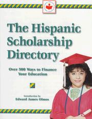 Cover of: The Hispanic Scholarship Directory: Over 500 Ways to Finance Your Education (Stepping Stones to Success Series)