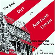 The Real Dirt on the American Dream by Adrianna Long