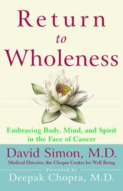 Cover of: Return to wholeness: embracing body, mind, and spirit in the face of cancer