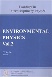 Cover of: Environmental Physics, Vol. 2 (Industrial Ecology, Pollution,  Hazardous Waste, Environmental Biophysics, Environmental Optics (Stefan University Press on FRONTIERS in INTERDISCIPLINARY PHYSICS)