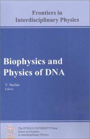 Cover of: Biophysics and Physics of DNA (Stefan University Press Series on Frontiers in Interdisciplinary Physics)