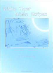 Cover of: White Tiger White Stripes by James Forte