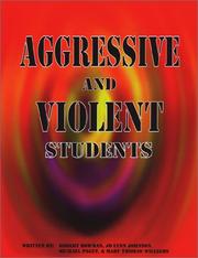 Cover of: Aggressive and Violent Students | Robert P. Bowman