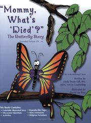 Cover of: Mommy, What's 'Died'? The Butterfly Story, Extended Edition (Leader's Guide)