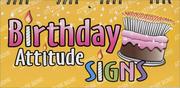 Birthday Attitude Signs by Herb Kavet