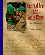 Cover of: General Lee and Santa Claus: An Adaptation