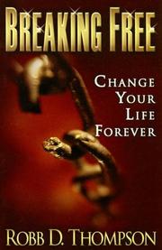 Cover of: Breaking Free: Change Your Life Forever