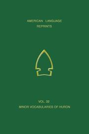 Cover of: Minor Vocabularies of Huron (American Language Reprints, 32)