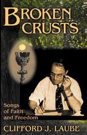 Broken crusts by Clifford J. Laube