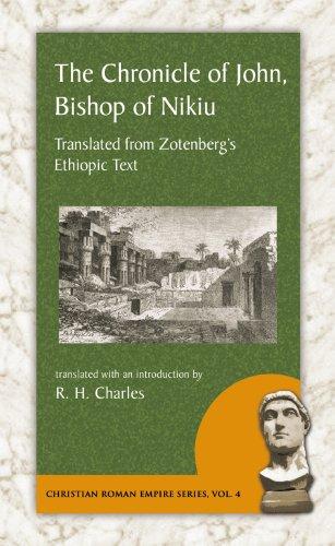 The Chronicle of John, Bishop of Nikiu by R. H. Charles