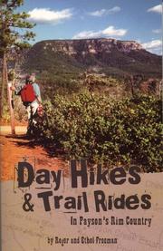 Day hikes & trail rides in Payson's Rim Country by Roger Freeman, Ethel Freeman