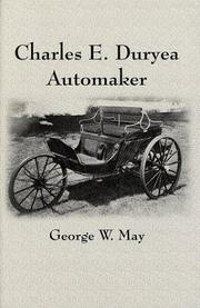 Charles E. Duryea--automaker by George W. May
