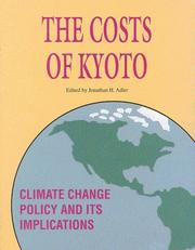 Cover of: The Costs of Kyoto: Climate Change Policy And Its Implications