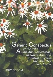 Generic conspectus of the tribe Astereae (Asteraceae) in North America and Central America, the Antilles, and Hawaii by Guy L Nesom