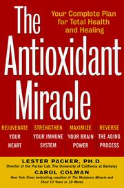 Cover of: antioxidant miracle | Lester Packer