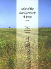 Atlas of the Vascular Plants of Texas by B.L. Turner; Holly Nichols; Geoffrey Denny; and Oded Doron