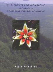 Cover of: Wild Flowers of Mombacho (Nicaragua) -- Flores Silvestres del Mombacho