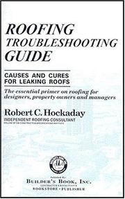 Roofing Troubleshooting Guide by Robert C. Hockaday