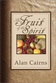 Cover of: The Fruits of the Spirit (Foundations of Faith, 2) by Alan Cairns
