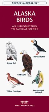 Cover of: Alaska Birds: An Introduction to Familiar Species (Pocket Naturalist)