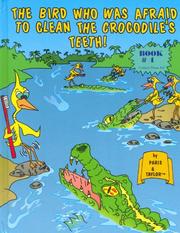 Cover of: The Bird Who Was Afraid to Clean the Crocodile's Teeth (Sandow, Paris. World's Greatest Children's Books, Bk. No. 4.)