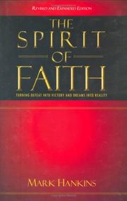 Cover of: The Spirit of Faith by Mark Hankins