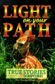 Cover of: Light on Your Path: True Stories and Scriptures for Young Readers