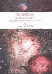 Cover of: Chandra: Chandrasekhar Sets of White Dwarfs & Supernova Cores