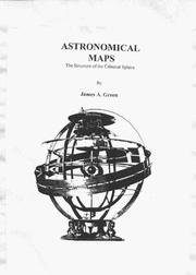 Cover of: Astronomical Maps: The Structure of the Celestial Sphere