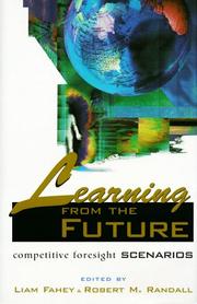 Cover of: Learning from the future: competitive foresight scenarios