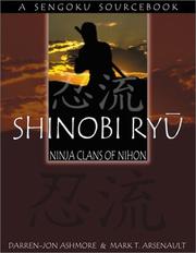 Cover of: Shinobi Ryu (Ninja Clans of Nihon) by Darren-Jon Ashmore, Mark T. Arsenault