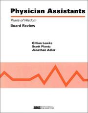 Cover of: Physician Assistants by Gillian Lewke, Jonathan N. Adler, Scott H. Plantz