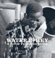 Cover of: Water Is Key: A Better Future for Africa