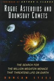 Cover of: Rogue asteroids and doomsday comets: the search for the million megaton menace that threatens life on Earth