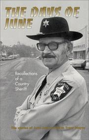 Cover of: The Days of June : Recollections of a Country Sheriff  | Tracy Mages