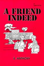 Cover of: A Friend Indeed by E. Anthony, E. Anthony