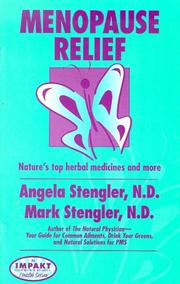 Cover of: Menopause Relief:  Nature's top herbal medicines and more!