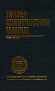 Timber construction manual by American Institute of Timber Construction.