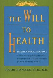 Cover of: The Will to Health: Inertia, Change and Choice