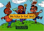 We like to eat well by Elyse April