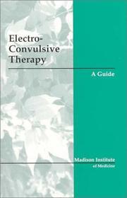 Cover of: Electroconvulsive Therapy: A Guide