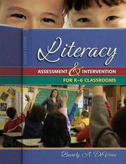 Cover of: Literacy Assessment & Intervention for K-6 Classrooms by Beverly A. DeVries