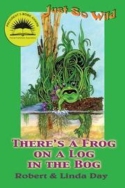 Cover of: Just So Wild: There's A Frog on a Log in the Bog (Just So Wild) (Just So Wild)