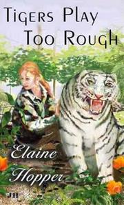 Cover of Tigers Play Too Rough