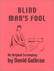 Blind Man's Fool by David Gulbraa