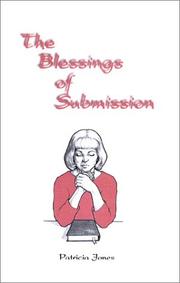 Cover of: The Blessings of Submission by Patricia Jones