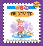 Cover of: How I Feel Frustrated (How I Feel) by Marcia Leonard