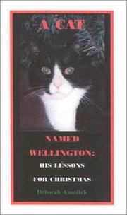 Cover of: A Cat Named Wellington by Deborah Amedick, Deborah Amedick, Sylvia H Kreng