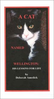 A Cat Named Wellington by Deborah Amedick